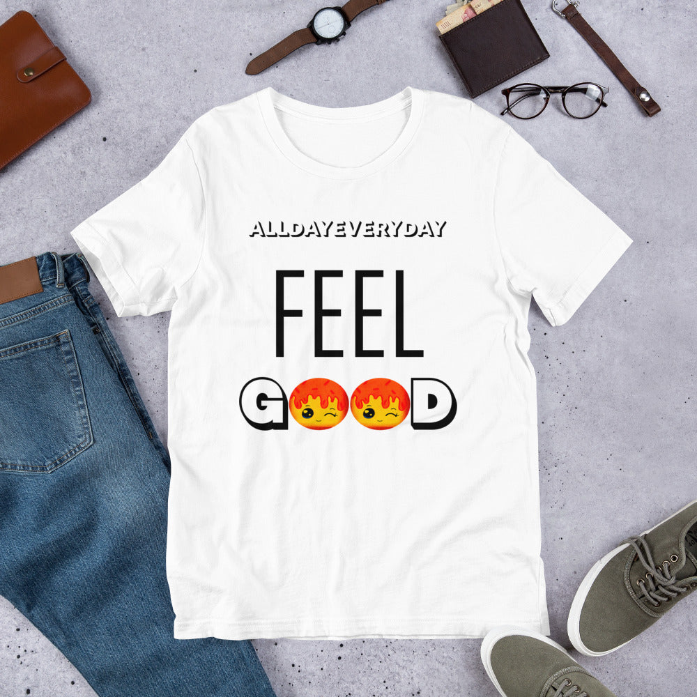 'Always Feeling Good' T-Shirt